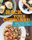 Hack Your Cupboard By Ms. Alyssa Wiegand, Carla Delgadillo Cover Image