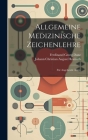 Allgemeine Medizinische Zeichenlehre: Für Angehende Ärzte. Cover Image