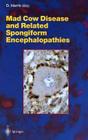Mad Cow Disease and Related Spongiform Encephalopathies (Current Topics in Microbiology and Immmunology #284) Cover Image