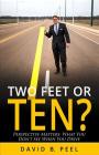 Two Feet or Ten?: Perspective Matters: What You Don't See When You Drive By David Peel Cover Image
