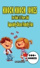 Knock Knock Jokes For Kids 5-7 Years Old: Squeaky-Clean Family Fun By Mary Miler Cover Image