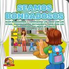 Seamos Bondadosas: Amalia Y Benito El Osito By Nicoletta Antonia Cover Image