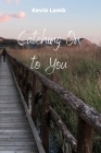 Catching On to You By Kevin Lamb Cover Image