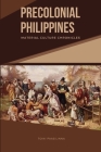 Precolonial Philippines: Material Culture Chronicles By Toini Paasilinna Cover Image