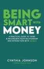Being Smart with Money: 