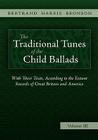 The Traditional Tunes of the Child Ballads, Vol 3 By Bertrand Harris Bronson Cover Image