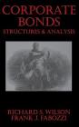 Corporate Bonds: Structure and Analysis (Frank J. Fabozzi #11) By Frank J. Fabozzi, Richard C. Wilson Cover Image