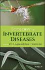 Ecology of Invertebrate Diseases By Ann E. Hajek (Editor), David I. Shapiro-Ilan (Editor) Cover Image