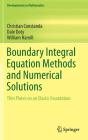 Boundary Integral Equation Methods and Numerical Solutions: Thin Plates on an Elastic Foundation (Developments in Mathematics #35) Cover Image