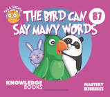 The Bird Can Say Many Words: Book 87 By William Ricketts, Dean Maynard (Illustrator) Cover Image