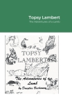 Topsy Lambert: The Adventures of a Lamb By Douglas Buchanan Cover Image