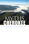Myths of the Cherokee (Native American) By James Mooney Cover Image