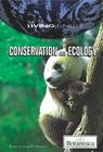 Conservation and Ecology (Living Earth) By John P. Rafferty (Editor) Cover Image