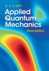 Applied Quantum Mechanics By A. F. J. Levi Cover Image