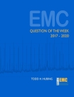 EMC Question of the Week: 2017-2020 By Todd H. Hubing Cover Image