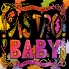 Astro Baby By Michelle Tea, Mike Perry (Illustrator) Cover Image