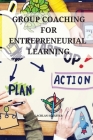 Group coaching for entrepreneurial learning By Lachlan Schaffer Cover Image