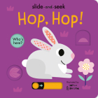 Hop, Hop!: Slide-and-Seek By Isabel Otter, Sophie Ledesma (Illustrator) Cover Image