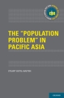 The Population Problem in Pacific Asia (International Policy Exchange) By Stuart Gietel-Basten Cover Image