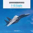 F-15 Eagle: McDonnell Douglas Strike Fighter (Legends of Warfare: Aviation #62) By David Doyle Cover Image