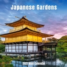 Japanese Gardens 2021 Wall Calendar: Japanese Gardens 2021 Calendar, 18 Months. By Wall Calendar 2021-2022 Cover Image