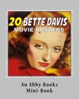 20 Bette Davis Movie Posters By Abby Books Cover Image