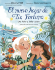 El nuevo hogar de Tía Fortuna: Una historia judía-cubana By Ruth Behar, Devon Holzwarth (Illustrator) Cover Image