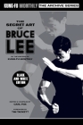 The Secret Art of Bruce Lee (Kung-Fu Monthly Archive Series) 2022 Re-issue (Discontinued) Cover Image