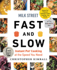 Milk Street Fast and Slow: Instant Pot Cooking at the Speed You Need By Christopher Kimball Cover Image