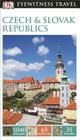 DK Eyewitness Travel Guide: Czech and Slovak Republics By DK Travel Cover Image