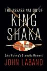 The Assassination of King Shaka By John Laband Cover Image