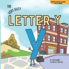 The Very Busy Letter Y By Yvette Manns Cover Image