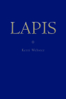 Lapis (Wesleyan Poetry) By Kerri Webster Cover Image