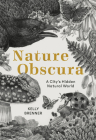 Nature Obscura: A City's Hidden Natural World By Kelly Brenner Cover Image