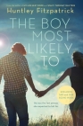 The Boy Most Likely To By Huntley Fitzpatrick Cover Image