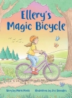 Ellery's Magic Bicycle By Maria Monte, Zoe Saunders (Illustrator) Cover Image