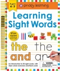 Wipe Clean: Learning Sight Words: Includes a Wipe-Clean Pen and Flash Cards! (Wipe Clean Learning Books) By Roger Priddy Cover Image