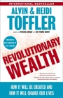 Revolutionary Wealth: How it will be created and how it will change our lives Cover Image