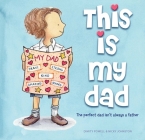 This is My Dad: The perfect dad isn't always a father Cover Image