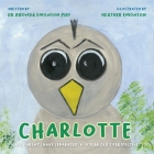 Charlotte: My parents have separated: a 10 year old's perspective By Rhonda Emonson, Heather Emonson (Illustrator) Cover Image