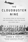 The Cloudbuster Nine: The Untold Story of Ted Williams and the Baseball Team That Helped Win World War II Cover Image