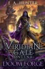 Viridian Gate Online: Doom Forge By James a. Hunter Cover Image