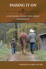 Passing It on By Tom Moates, Harry Whitney (Foreword by), Chris Legg (Designed by) Cover Image