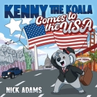 Kenny the Koala Comes to the USA By Nick Adams Cover Image