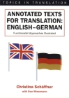 Annotated Texts for Translation: English-German, Functionalist Approaches Illustrated (Topics in Translation #20) By Christina Schäffner Cover Image