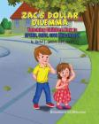 Zac's Dollar Dilemma: Teaching Children How to Spend, Save, Give and Invest By Rachel E. Gottlieb Cover Image