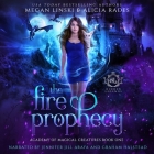 The Fire Prophecy By Alicia Rades, Megan Linski, Graham Halstead (Read by) Cover Image