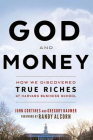 God and Money: How We Discovered True Riches at Harvard Business School Cover Image