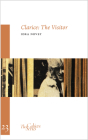 Clarice: The Visitor (Cahiers #23) By Idra Novey, Erica Baum (Illustrator) Cover Image
