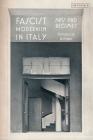 Fascist Modernism in Italy: Arts and Regimes By Francesca Billiani Cover Image